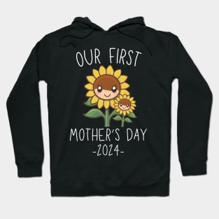 Sunflower Love: Celebrating Our First Mother's Day Together Hoodie